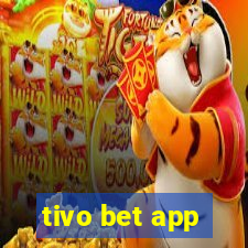 tivo bet app